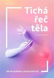TICHÁ ŘEČ TĚLA