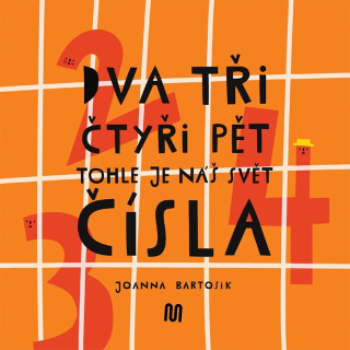 DVA, TŘI, ČTYŘI, PĚT - TOHLE JE NÁŠ SVĚT - ČÍSLA