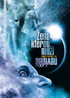 ŽENA, KTEROU MUŽI NEVIDĚLI