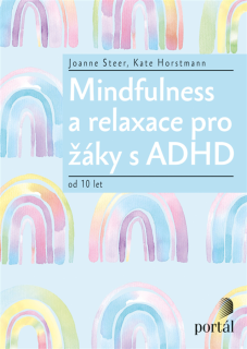 MINDFULNESS A RELAXACE PRO ŽÁKY S ADHD O
