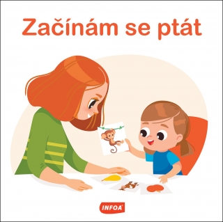 ZAČÍNÁM SE PTÁT