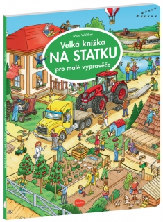 VELKÁ KNÍŽKA NA STATKU PRO MALÉ VYPRAVĚČ