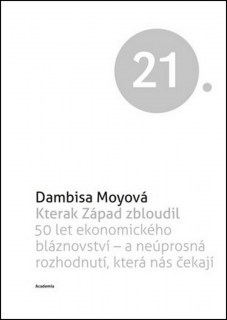 KTERAK ZÁPAD ZBLOUDIL-50 LET EKONOMICKÉHO BLÁZNOVSTVÍ...