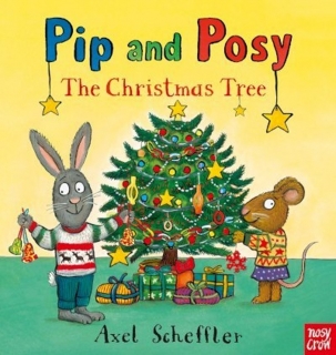 PIP AND POSY: THE CHRISTMAS TREE