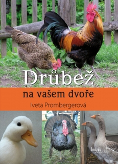DRŮBEŽ NA VAŠEM DVOŘE