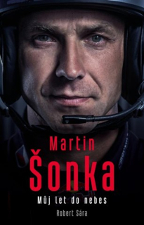MARTIN ŠONKA: MŮJ LET DO NEBES