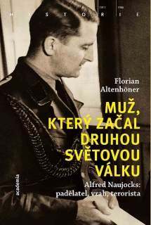 MUŽ, KTERÝ ZAČAL DRUHOU SVĚTOVOU VÁLKU