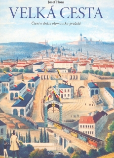 VELKÁ CESTA ČTENÍ O DRÁZE OLOMOUCKO -PRAŽSKÉ