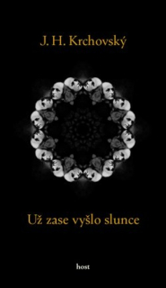 UŽ ZASE VYŠLO SLUNCE