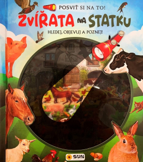 POSVIŤ SI NA TO! ZVÍŘATA NA STATKU - HLEDEJ OBJEVUJ A POZNEJ