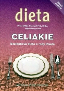 CELIAKIE-BEZLEPKOVÁ DIETA A RADY LÉKAŘ