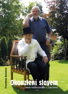OKOUZLENÍ SLOVEM ANEB HOŘKOSLADKÉ Z CUKR