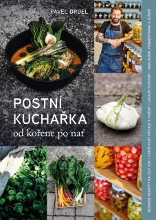 POSTNÍ KUCHAŘKA OD KOŘENE PO NAŤ / 2. VY