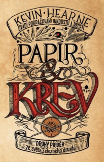 PAPÍR A KREV 2 PŘÍBĚH ZE SVĚTA ŽELEZNÉHO