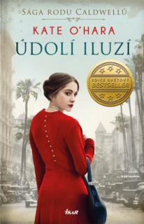 ÚDOLÍ ILUZÍ 2 SÁGA RODU CALDWELLŮ