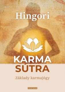 KARMA SÚTRA - ZÁKLADY KARMAJÓGY
