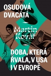 OSUDOVÁ DVACÁTÁ - DOBA, KTERÁ ŘVALA, V U