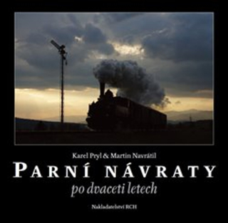 PARNÍ NÁVRATY PO DVACETI LETECH