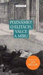 POZNÁMKY O ELITÁCH, VÁLCE A MÍRU