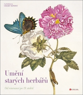 UMĚNÍ STARÝCH HERBÁŘŮ