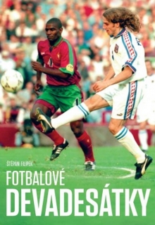 FOTBALOVÉ DEVADESÁTKY